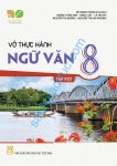 VỞ THỰC HÀNH NGỮ VĂN LỚP 8 - TẬP 1 (Kết nối tri thức với cuộc sống)